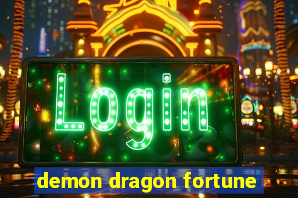 demon dragon fortune